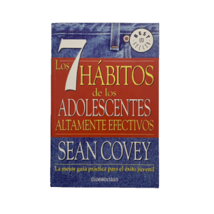 Los 7 habitos de los adolescentes altamente efectivos - Sean Covey